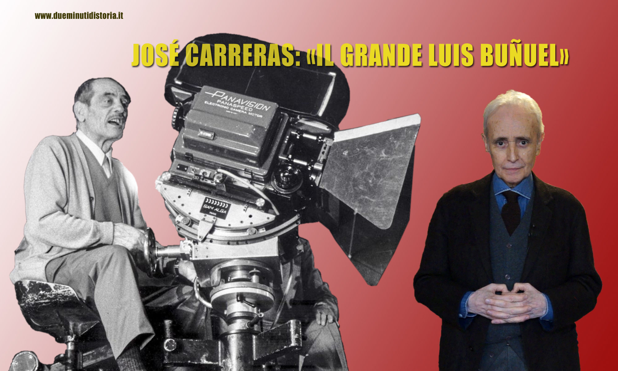 José Carreras: «Il grande Luis Buñuel»